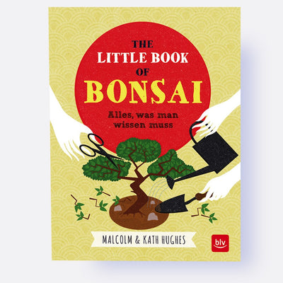 The little Book of Bonsai - Alles, was man wissen muss | Bonsai.ch E-Commerce GmbH.
